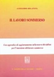 Il lavoro sommerso. Con appendice di aggiornamento sulla nuova disciplina per l'emersione del lavoro sommerso