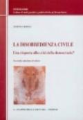 La disobbedienza civile. Una risposta alla crisi della democrazia?