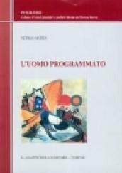 L'uomo programmato