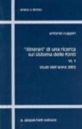 Itinerari di una ricerca sul sistema delle fonti. Vol. 6\1: Studi dell'anno 2002.