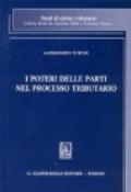 I poteri delle parti nel processo tributario