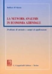 La network analysis in economia aziendale. Problemi di metodo e campi di applicazione