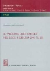 Il processo alle società nel D.Lgs. 8 giugno 2001, n. 231