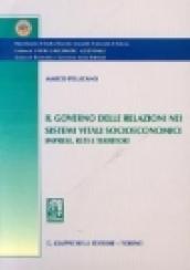 Il governo delle relazioni nei sistemi vitali socioeconomici. Imprese, reti e territori