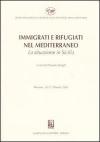 Immigrati e rifugiati nel Mediterraneo. La situazione in Sicilia. Messina, 26-27 Ottobre 2001