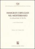 Immigrati e rifugiati nel Mediterraneo. La situazione in Sicilia. Messina, 26-27 Ottobre 2001