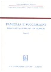 Famiglia e successioni. Liber amicorum per Dieter Henrich: 2