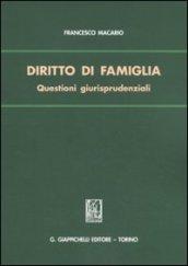 Diritto di famiglia. Questioni giurisprudenziali