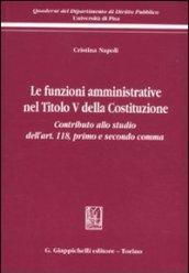 Le funzioni amministrative nel titolo V della Costituzione. Contributo allo studio dell'art. 118, primo e secondo comma