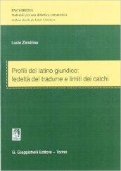 Profili del latino giuridico. Fedeltà del tradurre e limiti dei calchi