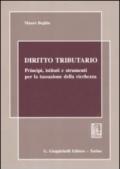 Diritto tributario. Principi, istituti e strumenti per la tassazione della ricchezza