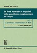 Le fonti normative e negoziali della previdenza complementare in Europa. 1.La previdenza complementare in Italia