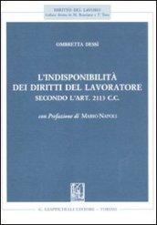 L'indisponibilità dei diritti del lavoratore secondo l'art. 2113 C.C.