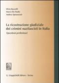 La ricostruzione giudiziale dei crimini nazifascisti in Italia. Questioni preliminari