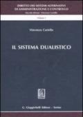 Diritto dei sistemi alternativi di amministrazione e controllo. 1.Il sistema dualistico