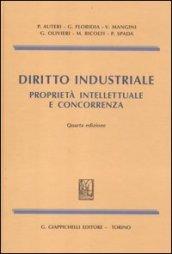 Diritto industriale. Proprietà intellettuale e concorrenza