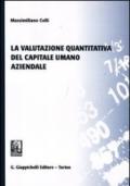 La valutazione quantitativa del capitale umano aziendale