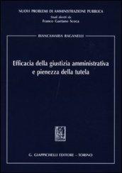 Efficacia della giustizia amministrativa e pienezza della tutela