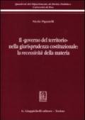 Il «governo del territorio» nella giurisprudenza costituzionale: la recessività della materia