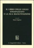 Il libro delle leggi strapazzato e la sua manutenzione