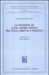 La filosofia di Lucio Anneo Seneca tra etica, diritto e politica