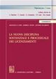 La nuova disciplina sostanziale e processuale dei licenziamenti