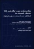 I 60 anni della legge fondamentale tra memoria e futuro. Atti del Convegno (Milano, 5-7 novembre 2009). Ediz. italiana e tedesca