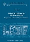 Senatusconsultum macedonianum. Interpretazione e applicazione da Vespasiano a Giustiniano