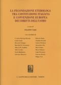 La fecondazione eterologa tra costituzione italiana e convenzione europea dei diritti dell'uomo. Atti del seminario (Roma, 2 aprile 2012)