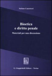 Bioetica e diritto penale. Materiali per una discussione