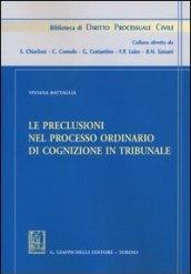 Le preclusioni nel processo ordinario di cognizione in tribunale