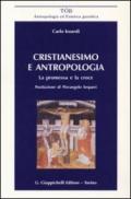 Cristianesimo e antropologia. La promessa e la croce