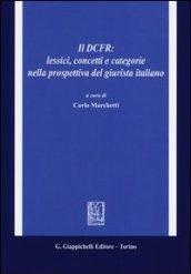 Il DCFR: lessici, concetti e categorie nella prospettiva del giurista italiano