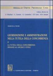 Giurisdizione e amministrazione nella tutela della concorrenza: 2