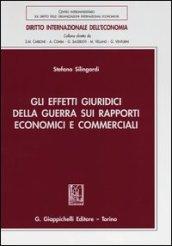 Gli effetti giuridici della guerra sui rapporti economici e commerciali