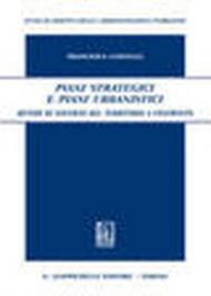 Piani strategici e piani urbanistici. Metodi di governo del territorio a confronto