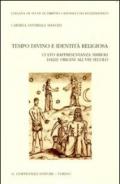 Tempo divino e identità religiosa. Culto rappresentanza simboli dalle origini all'VIII secolo