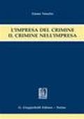 L'impresa del crimine. Il crimine nell'impresa