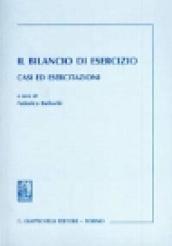 Il bilancio di esercizio. Casi ed esercitazioni