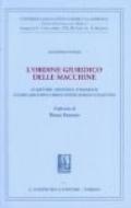 L'ordine giuridico delle macchine. La Mettrie Helvetius d'Holbach. L'uomo-macchina verso l'intelligenza collettiva