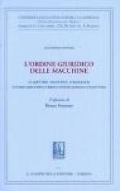 L'ordine giuridico delle macchine. La Mettrie Helvetius d'Holbach. L'uomo-macchina verso l'intelligenza collettiva