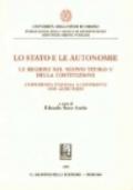 Lo Stato e le autonomie. Le regioni nel nuovo titolo V della Costituzione. L'esperienza italiana a confronto con altri paesi