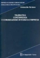 Telematica, concorrenza e comunicazione integrata d'impresa