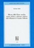 Riforma della Chiesa cattolica, potere politico e tolleranza religiosa nelle riflessioni di Giustino Febronio