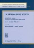 La riforma delle società. Commentario del D.Lgs. 17 gennaio 2003, n. 6. Società per azioni. Società in accomandita per azioni. Artt. 2325-2461 del Codice civile (2 vol.)