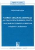 Sciopero e servizi pubblici essenziali nel processo d'integrazione europea. Uno studio di diritto comparato e comunitario