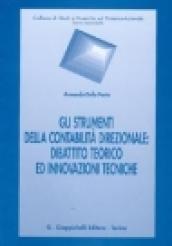 Gli strumenti della contabilità direzionale: dibattito teorico ed innovazioni tecniche