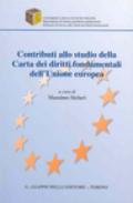 Contributi allo studio della Carta dei diritti fondamentali dell'Unione Europea