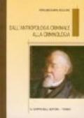 Dall'antropologia criminale alla criminologia