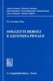 Soggetti deboli e giustizia penale. Per ricordare Dina